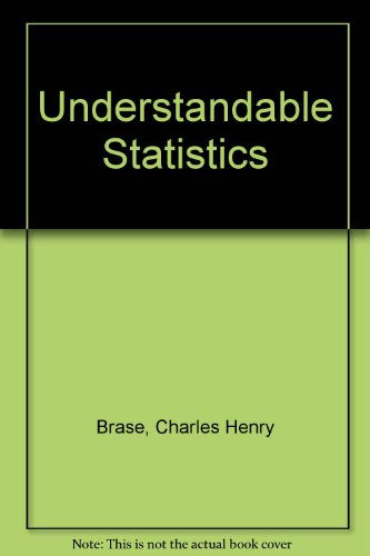 Understandable Statistics (9780618799817) by Brase, Charles Henry