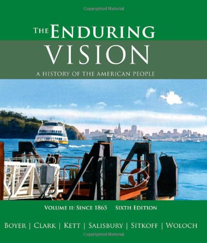 Beispielbild fr The Enduring Vision Vol. 2 : A History of the American People since 1865 zum Verkauf von Better World Books