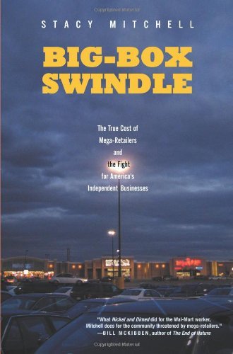 9780618802210: Big-box Swindle: The True Cost of Mega-retailers And the Fight for America's Independent Businesses