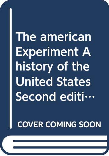 Stock image for The american Experiment A history of the United States Second edition volume II (A history of the United States, 2) for sale by HPB-Red