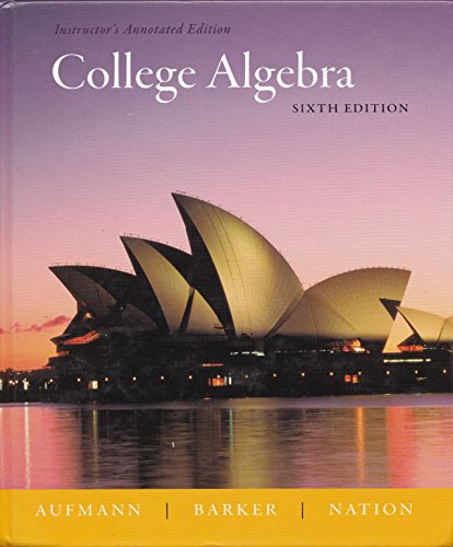 Beispielbild fr College Algebra, Instructor's Annotated Edition zum Verkauf von Irish Booksellers