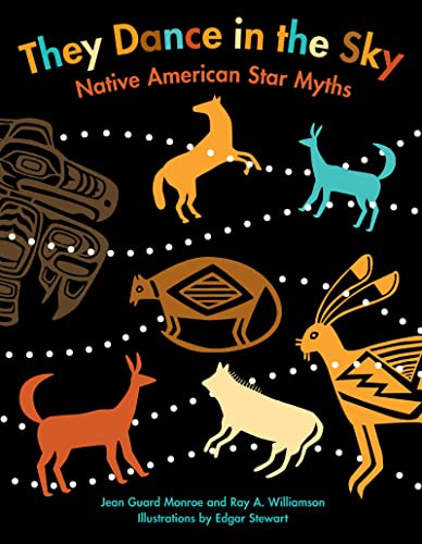 Imagen de archivo de They Dance in the Sky: Native American Star Myths a la venta por ThriftBooks-Dallas