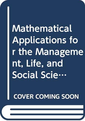 Imagen de archivo de Mathematical Applications for the Management, Life, and Social Sciences Eighth Edition a la venta por mountain