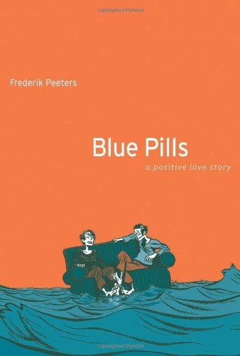 Beispielbild fr Blue Pills: A Positive Love Story zum Verkauf von Goodwill of Colorado