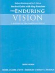 Stock image for The Enduring Vision: A History of the American People : Student Guide With Map Exercises for sale by Allied Book Company Inc.