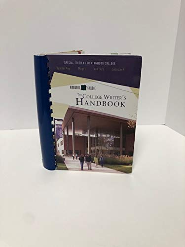 The College Writer's Handbook (Special Edition for Kingwood College) (9780618821464) by Randall VanderMey; Verne Meyer; John Van Rys; Pat Sebranek