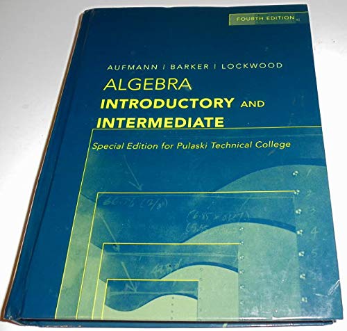 Stock image for Algebra Introductory and Intermediate: Special Edition for Pulaski Technical College for sale by HPB-Red