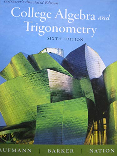 Imagen de archivo de College Algebra and Trigonometry, Instructor's Annotated Edition a la venta por HPB-Red