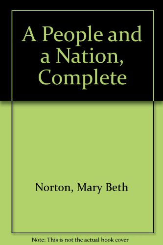 A People and a Nation, Complete (9780618828852) by Norton, Mary Beth