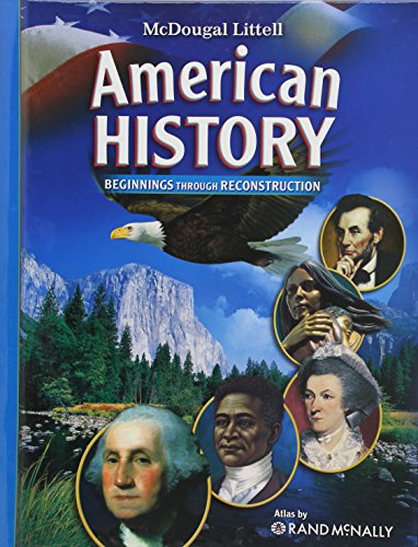 Stock image for American History, Grades 6-8 Beginnings Through Reconstruction: Mcdougal Littell American History (McDougal Littell Middle School American History) for sale by Once Upon A Time Books