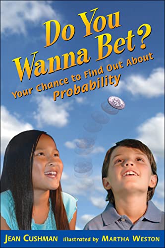 Imagen de archivo de Do You Wanna Bet?: Your Chance to Find Out About Probability a la venta por SecondSale