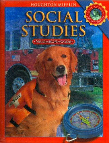 

Houghton Mifflin Social Studies : Student Edition Level 2 Neighborhoods 2008