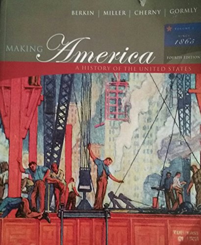 Beispielbild fr Making America: A History of the United States - Volume 2: Since 1865 zum Verkauf von HPB-Red