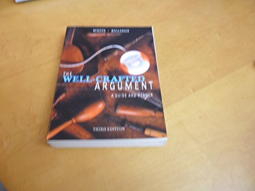 9780618832071: Student Text (The Well-crafted Argument: A Guide and Reader)