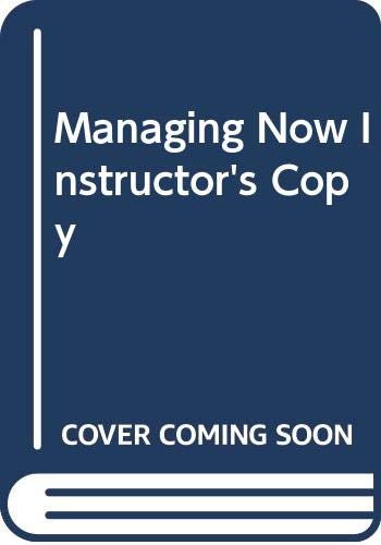Stock image for Managing Now! (Instructor's Copy) for sale by BookHolders