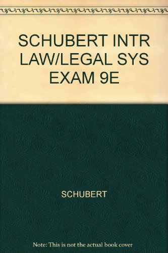 Imagen de archivo de SCHUBERT INTR LAW/LEGAL SYS EXAM 9E a la venta por Hawking Books