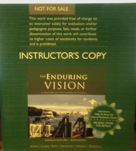 Beispielbild fr The Enduring Vision: A History of the American People (Vol 2 Since 1865) Instructor's Copy zum Verkauf von BooksRun