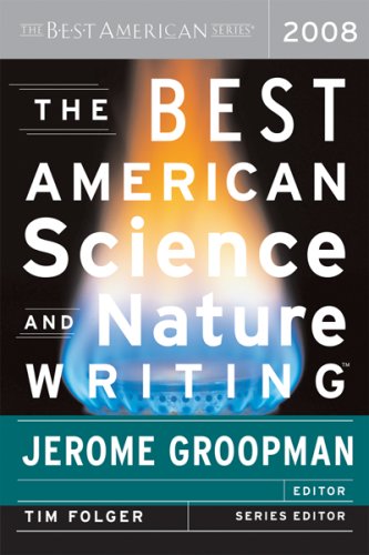 Imagen de archivo de The Best American Science and Nature Writing 2008 a la venta por Better World Books