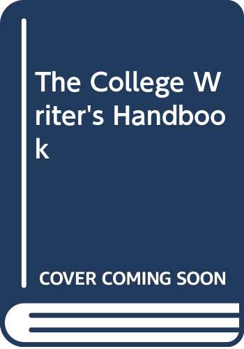 9780618834891: The College Writer's Handbook