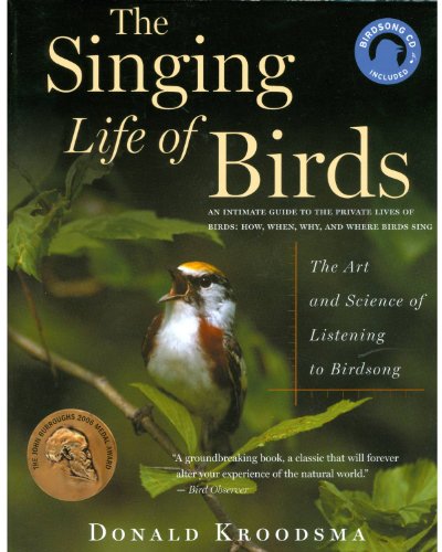 Imagen de archivo de The Singing Life of Birds: The Art and Science of Listening to Birdsong a la venta por Your Online Bookstore