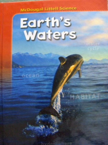 Stock image for McDougal Littell Science: Student Edition Earth's Waters 2007 for sale by SecondSale