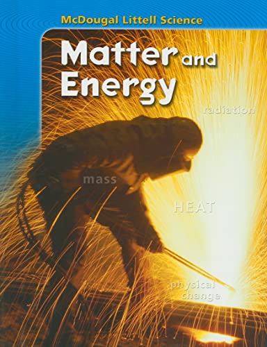 Stock image for McDougal Littell Science: Student Edition Matter and Energy 2007 for sale by Wonder Book