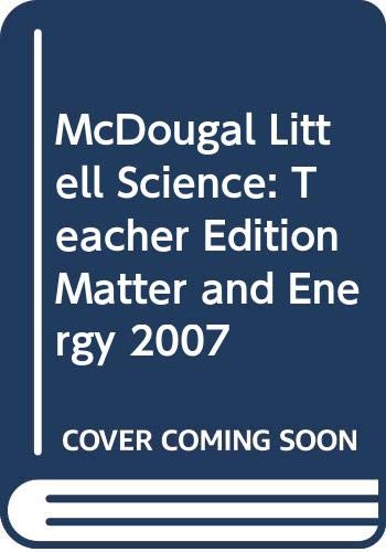 Immagine dell'editore per McDougal Littell Science: Teacher Edition Matter and Energy 2007 venduto da Alliance Book Services