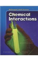Imagen de archivo de McDougal Littell Science: Student Edition Chemical Interactions 2007 a la venta por Books of the Smoky Mountains