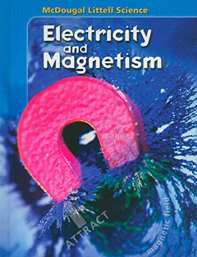 Stock image for McDougal Littell Science: Electricity and Magnetism: Student Edition 2007 for sale by SecondSale