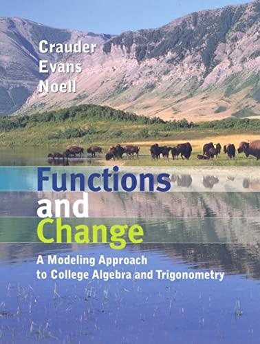 Imagen de archivo de Functions and Change: A Modeling Approach to College Algebra and Trigonometry a la venta por Irish Booksellers