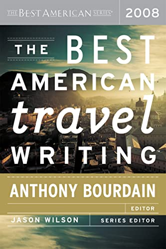 Imagen de archivo de The Best American Travel Writing 2008 (The Best American Series ?) a la venta por SecondSale