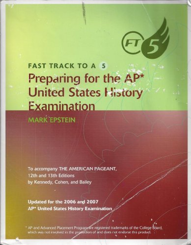 Stock image for Fast Track to A 5 Preparing for the AP United States History Examination for sale by Better World Books
