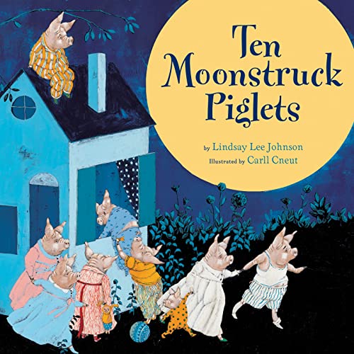 Stock image for Ten Moonstruck Piglets for sale by Firefly Bookstore