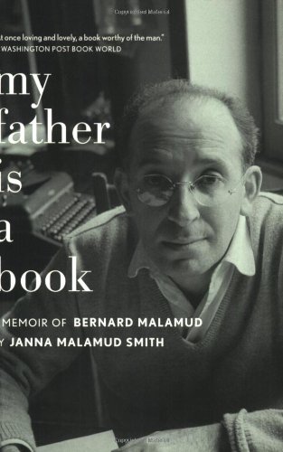 Stock image for My Father Is a Book : A Memoir of Bernard Malamud for sale by Better World Books: West