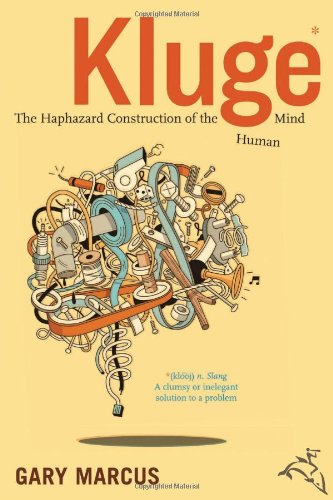 Beispielbild fr Kluge: The Haphazard Construction of the Human Mind zum Verkauf von Wonder Book