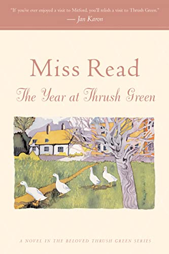 Stock image for The Year at Thrush Green (Thrush Green Series #12) [Paperback] Read, Miss and Goodall, John S. for sale by GridFreed