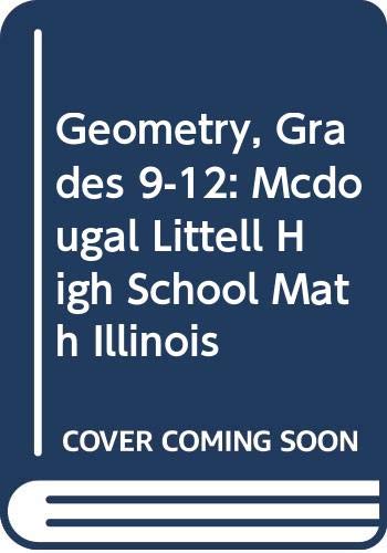Beispielbild fr Geometry, Grades 9-12: Mcdougal Littell High School Math Illinois zum Verkauf von Ergodebooks