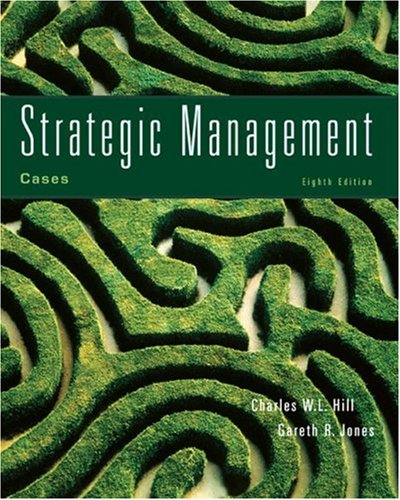 Cases in Strategic Management (9780618894710) by Hill, Charles W. L.; Jones, Gareth R.