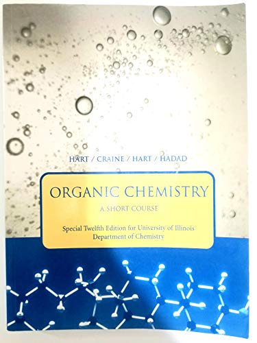 Stock image for Organic Chemistry (A Short Course, for University of Illinois Department of Chemistry) for sale by SecondSale