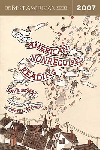 Beispielbild fr The Best American Nonrequired Reading 2007 zum Verkauf von BookHolders