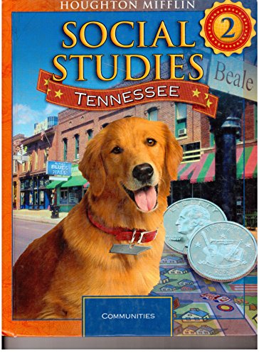 Stock image for Houghton Mifflin Social Studies, Grade 2: Communities: Tennessee Student Text (2009 Copyright) for sale by ~Bookworksonline~