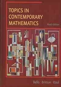 Topics In Contemporary Mathematics (9780618910366) by Bello, Ignacio; Britton, Jack R.; Kaul, Anton