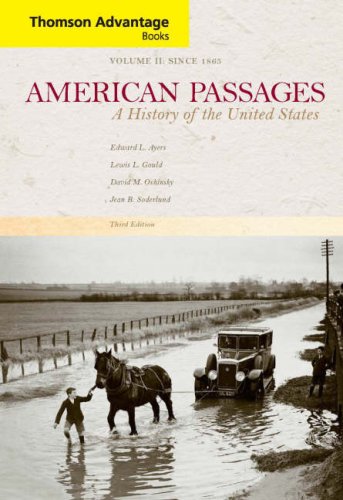 Stock image for American Passages: A History of the United States, Compact, Vol. 2: Since 1865, 3rd Edition (Thomson Advantage Books) for sale by Wonder Book