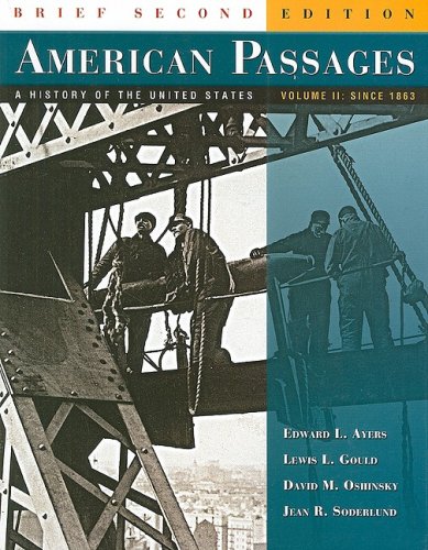 Beispielbild fr American Passages : A History of the United States, Volume 2: Since 1863 zum Verkauf von Better World Books