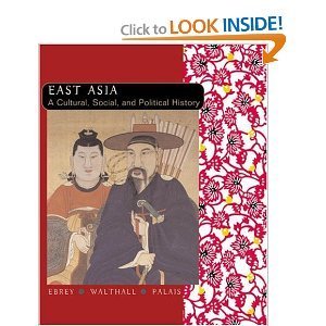 9780618915859: East Asia a Cultural, Social, and Political History