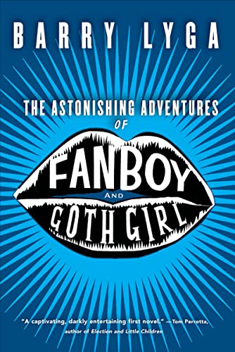 9780618916528: The Astonishing Adventures of Fanboy and Goth Girl