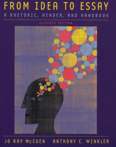 Stock image for From Idea to Essay: A Rhetoric, Reader, and Handbook for sale by ThriftBooks-Dallas