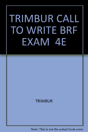 Stock image for TRIMBUR CALL TO WRITE BRF EXAM 4E for sale by SecondSale