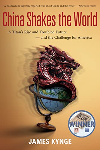 9780618919062: China Shakes the World: A Titan's Rise and Troubled Future--And the Challenge for America