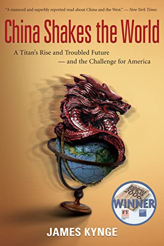 Stock image for China Shakes The World: A Titan's Rise and Troubled Future -- and the Challenge for America for sale by Orion Tech